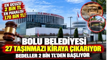 Bolu Belediyesi 27 taşınmazı kiraya çıkarıyor: Bedeller 2 bin TL'den başlıyor