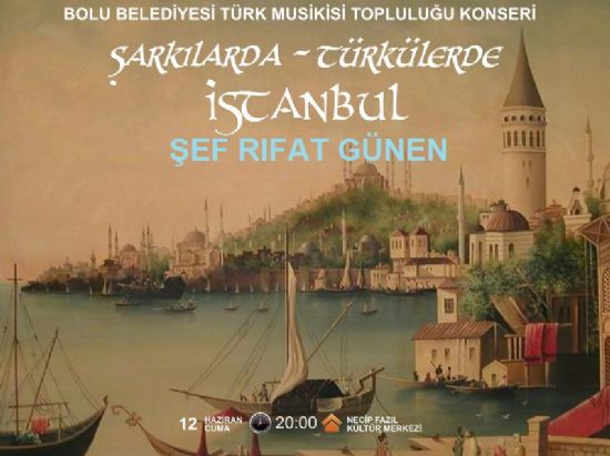 İstanbul şarkı ve türküleri ile neşeli bir akşam