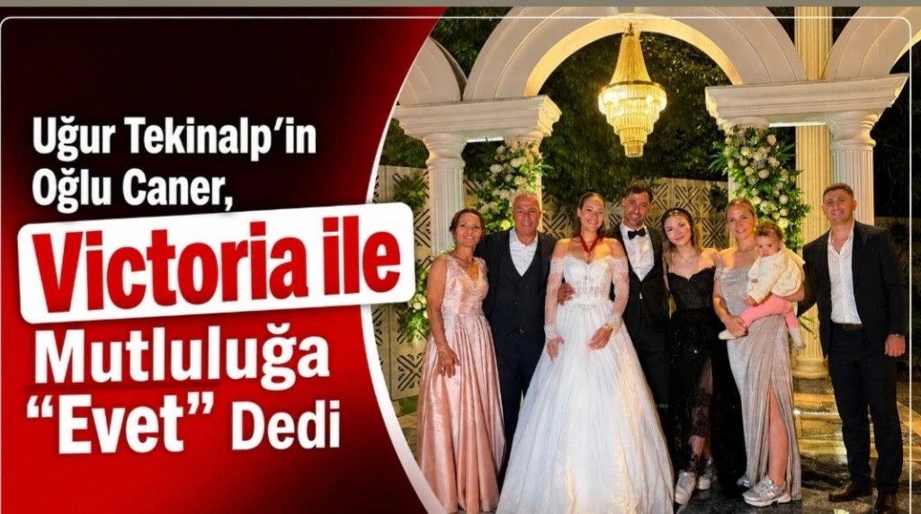 Caner Tekinalp ile Victoria Mutluluğa Evet dedi