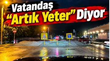 Şimdi de Adliye Kavşağı Kapalı!