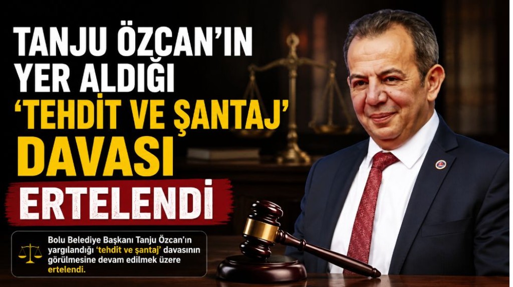 Tanju Özcanın müşteki ve sanık sıfatıyla yer aldığı tehdit ve şantaj ve ayrımcılık davaları ertelendi